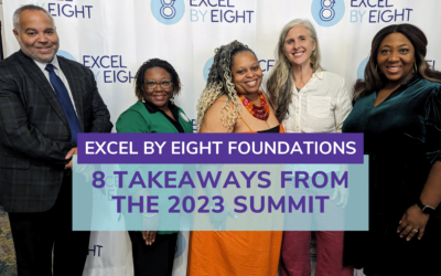 8 Takeaways from the 2023 Excel by Eight Foundations Summit